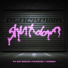 BLACKPINK - Shut Down (trof1mov phonk remix)