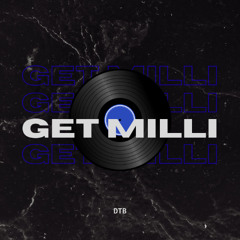 get milli - DTB Remix