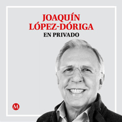 Joaquín López. AMLO: de nazi a ser su amigo