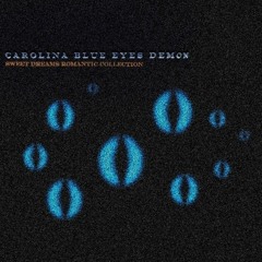 Carolina Blue Eyes Demon