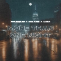 Futurezound, KARL KANE & ALVIDO - More Than One Night