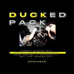 LETS GET F*CKED UP (DUCKHEAD EDIT)