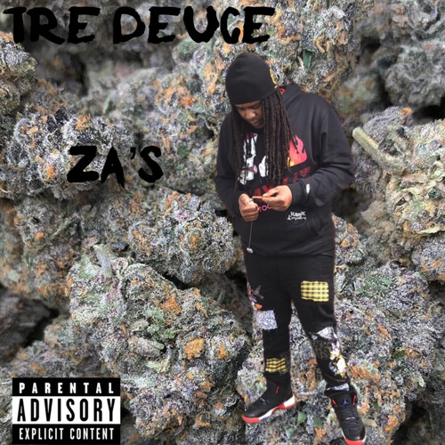 Tre Deuce - Za’s(Prod.CeeStackz)