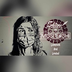 DJ Shivv Vs Missuebishi - LockDonk And Loaded