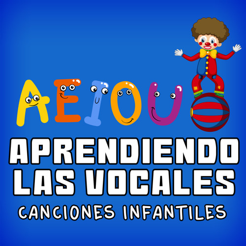 Stream Aprendiendo las Vocales by Balloon and Ben | Listen online for ...