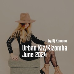 Urban Kiz/Kizomba Mix June 2024