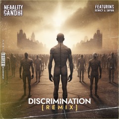 Discrimination Remix (featuring Remacy & Sophia)