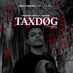 TAXDØG 🇨🇴🇪🇸  - ABYSSAL INVITES PODCAST 009 - HARD INDUSTRIAL