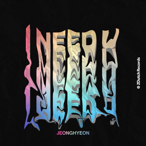 jeonghyeon - I Need U
