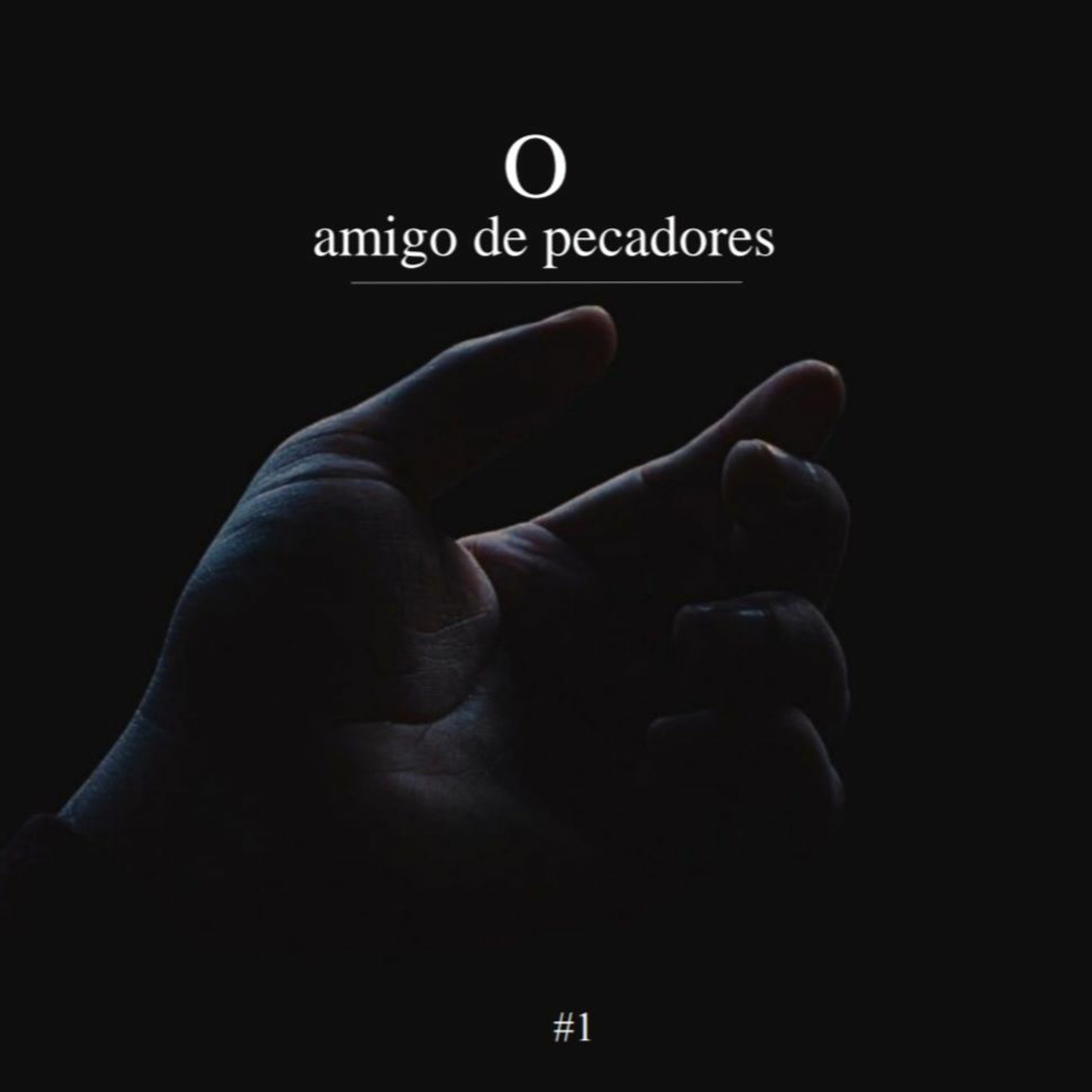 O amigo de pecadores | Seus erros não definem você #1