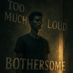 Bothersome