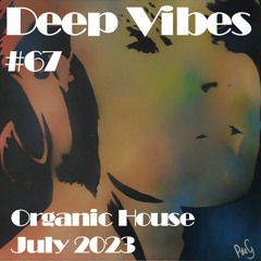 Deep Vibes #67 Organic House 119 bpm [Mark Hoffen, Darmon, Double Touch, Artfaq, Andre Moret & more]
