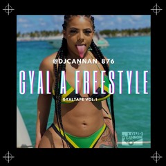 Gyal A Freestyle - GyalTape V1