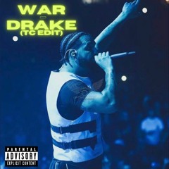 DRAKE - WAR (TC HOUSE EDIT)