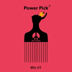 Power Pick^2 2023 - Mix 01 - 03/17/23