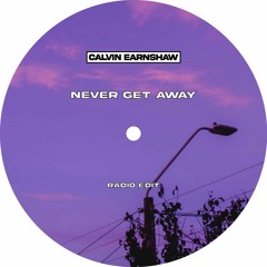 Never Get Away (Radio Edit)