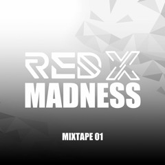 REDX MADNESS - mixtape 01