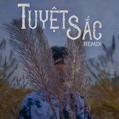 Tuyệt Sắc - NBE Remix