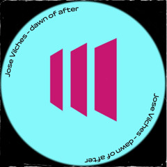 Jose Vilches - dawn of after ( Original mix ) download free