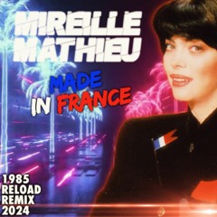 Mireille Mathieu / Made in France (1985 reload remix 2024)