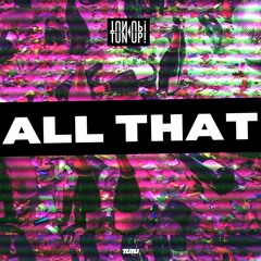 ALL THAT (Explicit)