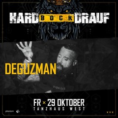 DeGuzman @ 5 Jahre Hard Bock Drauf - Tanzhaus West Frankfurt 29-10-21