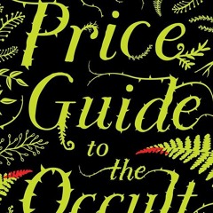 PDF/Ebook The Price Guide to the Occult BY : Leslye Walton