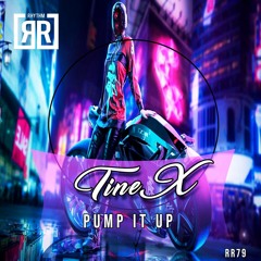 TineX - Pump It Up (Original mix) [Rhythm Records]