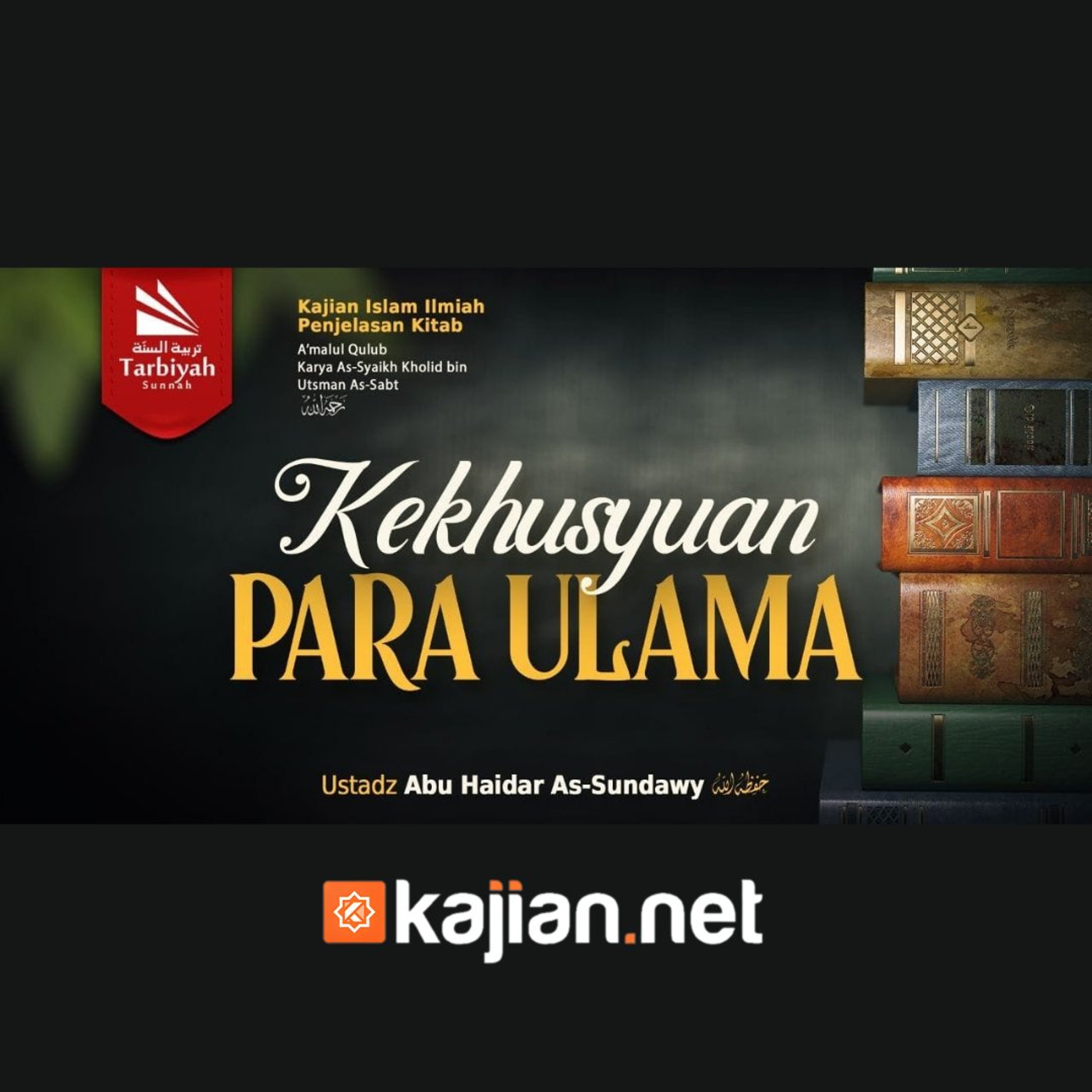 Bab Khusyu: Kekhusyuan Para Ulama-1 (Mendalami Amalan Hati) - Ustadz Abu Haidar As-Sundawy حفظه الله episode artwork