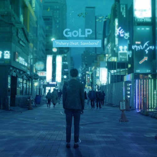 GoLP - Fishery (Feat.Sannborn)