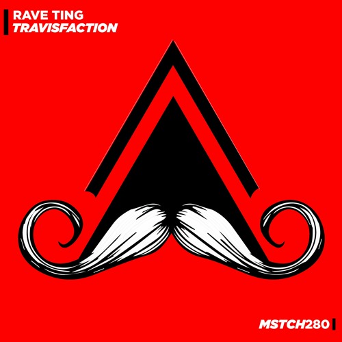 Rave Ting (Original Mix) [OUT NOW on Mustache Crew Records]