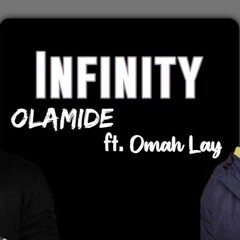Olamide Feat Omay Lay - Infinity X Ewin Prod
