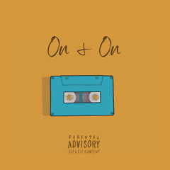 On & On