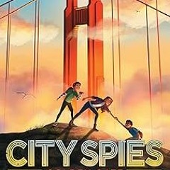 #@ Golden Gate (2) (City Spies) BY: James Ponti (Author) *Epub%