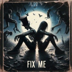Fix Me