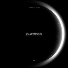 Ray Costa - Purpose #2 (10, Maio 2025)
