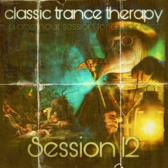 Classic Trance Therapy - Session 12