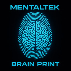 MENTALTEK - BRAIN PRINT