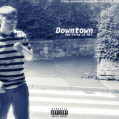 downtown feat blt (prod. daniel paris)