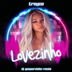 Treyce - Lovezinho (DJ Gasparzinho)