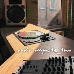 AUDIO COMPOSITE_TWO