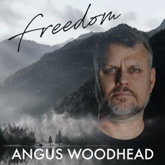 Freedom - Angus Woodhead