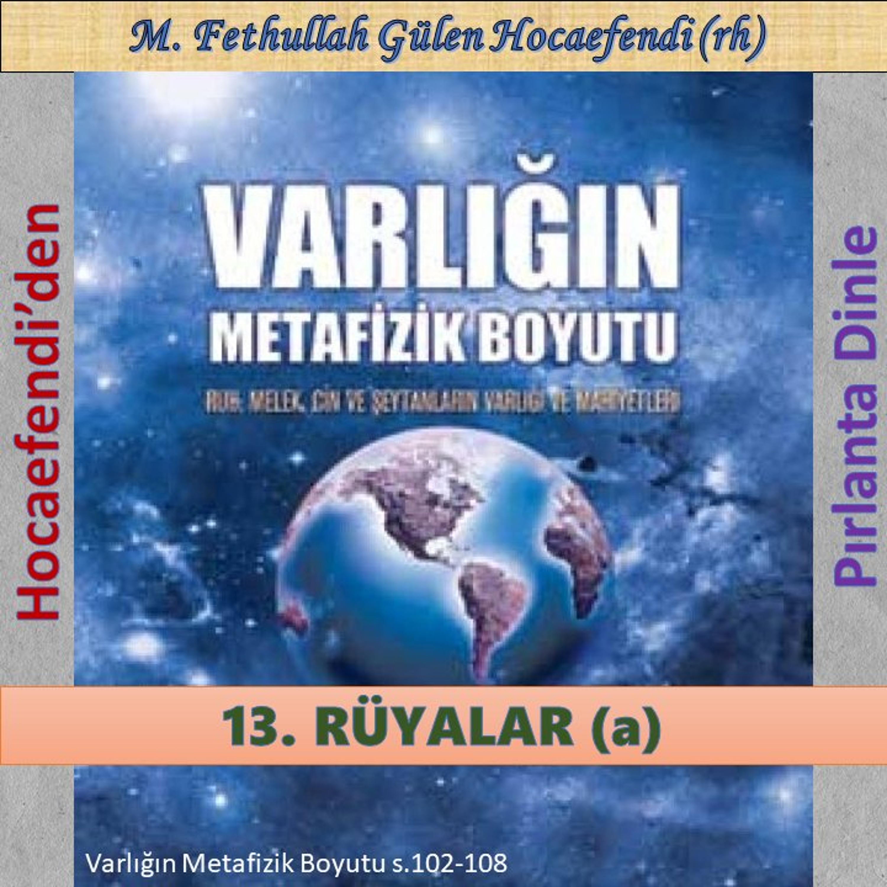 Varlığın Metafizik Boyutu s.102-108 (Hocaefendi’den Pırlanta Dinle) - M. Fethullah Gülen (rh) episode artwork