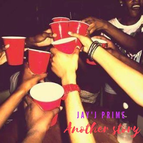 Jay'J Prime - Another Story