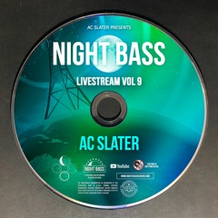 AC Slater - Live @ Night Bass Livestream Vol 9 (January 28, 2021)