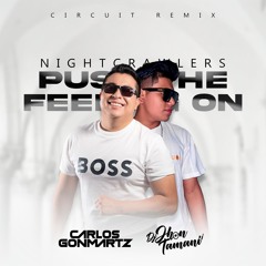 Nightcrawlers - Push The Feeling On (Carlos Gonmartz & JhonTamani Circuit Remix)