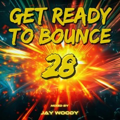Get Ready To Bounce Vol 28