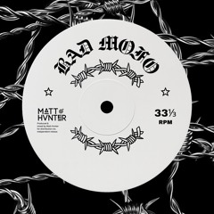 BAD MOFO - Matt Hvnter