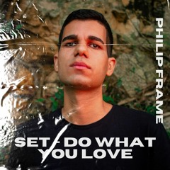 Set Do What You Love - Acraze, Sigala, Becky Hill, David Guetta, Cat Dealers - by Philip Frame