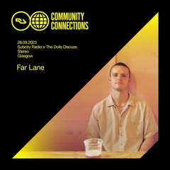 RA Community Connections Glasgow - Far Lane via Subcity Radio